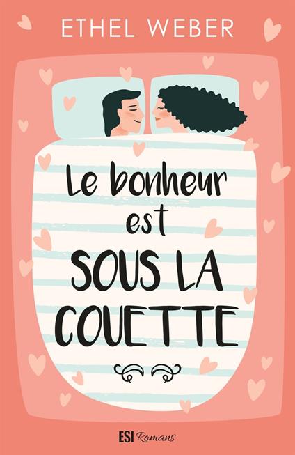 Le bonheur est sous la couette