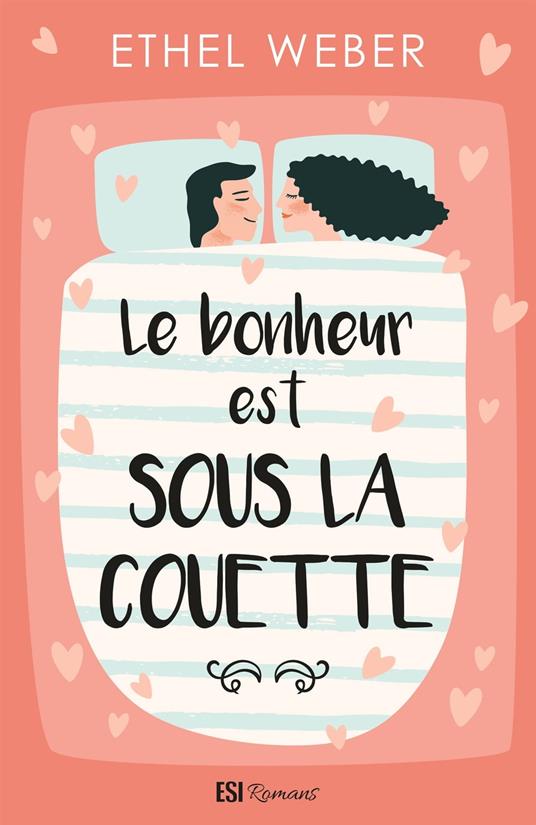 Le bonheur est sous la couette