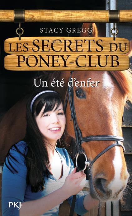 Les secrets du Poney Club - numéro 9 Un été d'enfer - Stacy Gregg,Christine BOUCHAREINE - ebook