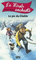 Le miroir enchanté - tome 4 Le pic du diable