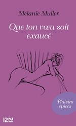 Que ton voeu soit exaucé