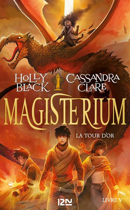 Magisterium - tome 5 La tour d'or - Holly Black,Cassandra Clare,Cécile MORAN - ebook
