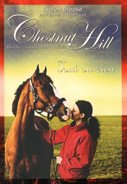 Chestnut Hill - numéro 6 Tout ou rien - Lauren Brooke,Christine BOUCHAREINE - ebook
