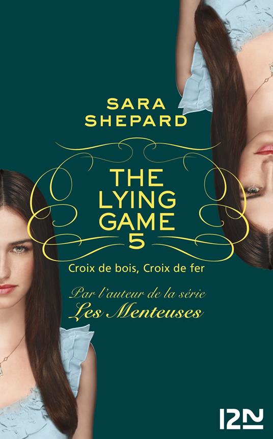 The Lying Game - tome 5 - Sara Shepard,Isabelle TROIN - ebook