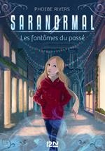 Saranormal - tome 4 Les fantômes du passé