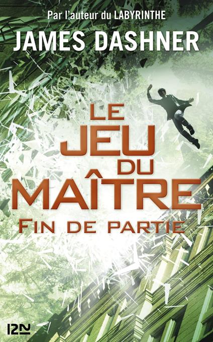 Le jeu du maître - tome 3 Fin de partie - James Dashner,Guillaume FOURNIER - ebook