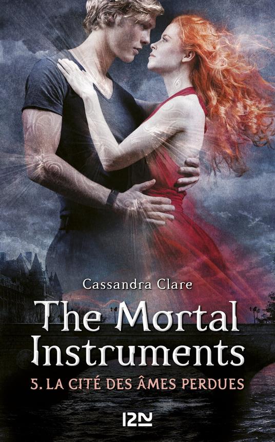 The Mortal Instruments - tome 5 La cité des âmes perdues - Cassandra Clare,Julie LAFON - ebook