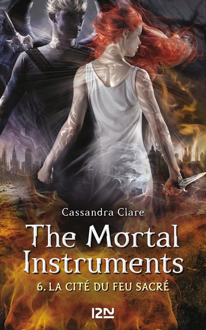 The Mortal Instruments - tome 6 La cité du feu sacré - Cassandra Clare,Aurore ALCAYDE,Julie LAFON - ebook