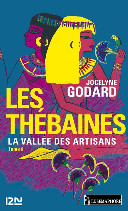 Les Thébaines - tome 8 La vallée des artisants