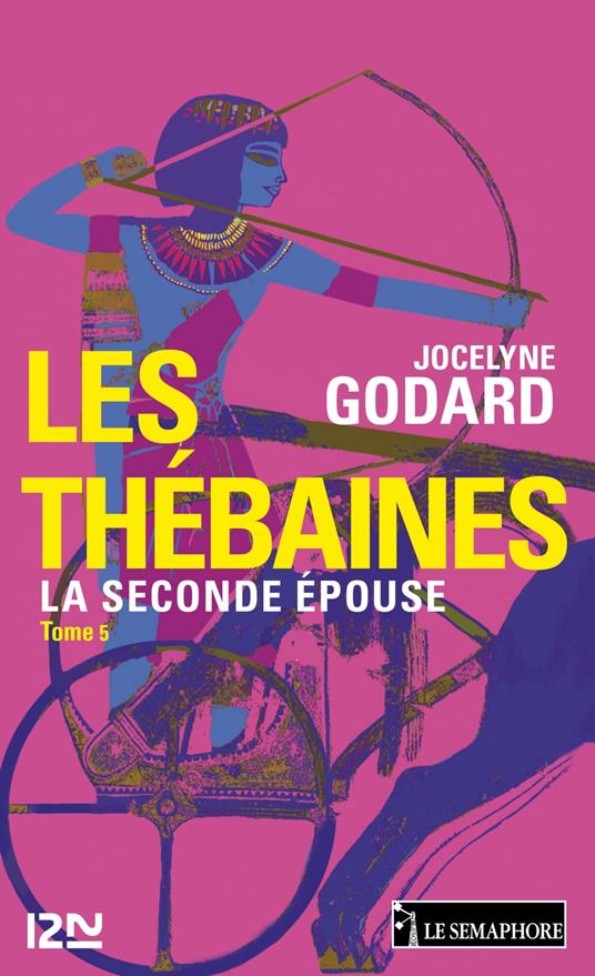 Les Thébaines - tome 5 La seconde épouse