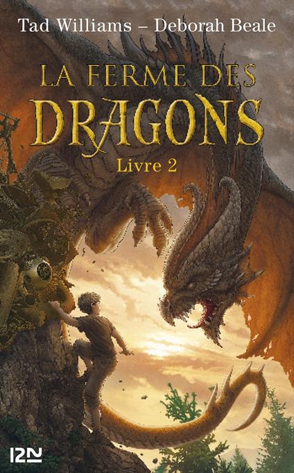 La ferme des dragons - tome 2 - Deborah Beale,Tad Williams,Emmanuel CHASTELLIÈRE - ebook