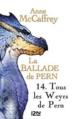 La Ballade de Pern - tome 14 Tous les Weyrs de Pern