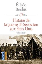 Histoire de la guerre de Sécession aux Etats-Unis(1861-1865)