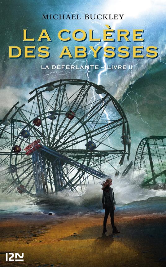 La déferlante - tome 2 La colère des abysses - Michael Buckley,Guillaume FOURNIER - ebook