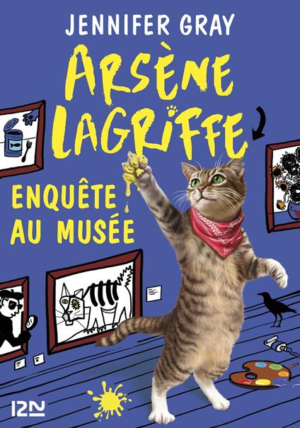 Arsène Lagriffe - tome 5 Enquête au musée - Jennifer Gray,Sophie Dieuaide - ebook