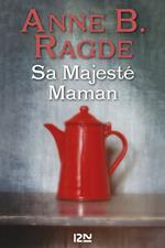 Sa Majesté Maman