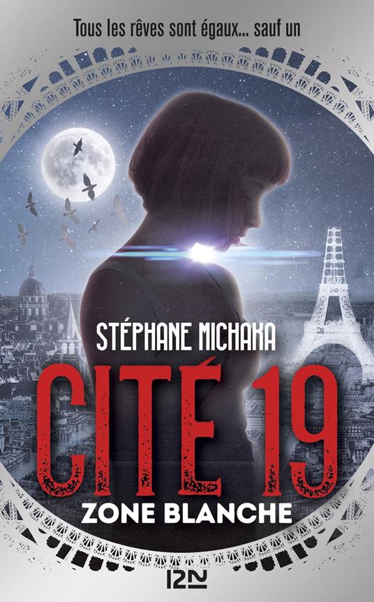 Cité 19 - tome 2 Zone blanche - Stéphane Michaka - ebook