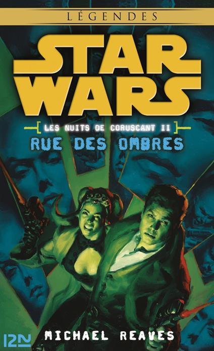 Star Wars - Les Nuits de Coruscant Tome 2 : Rue des ombres