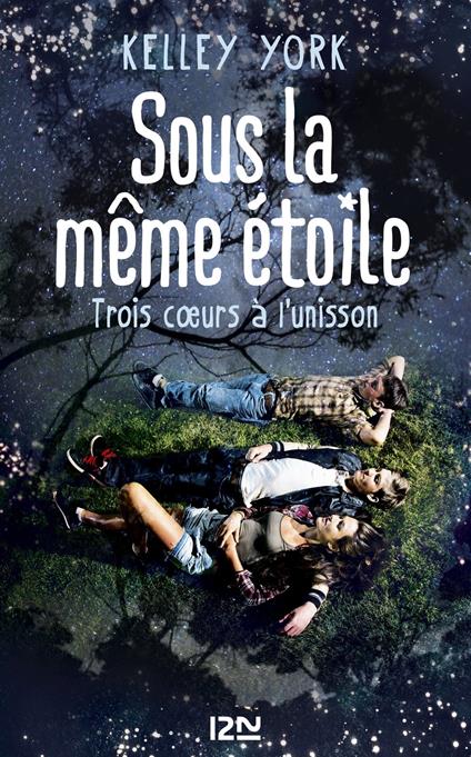 Sous la même étoile - Kelley York,Laurence RICHARD - ebook