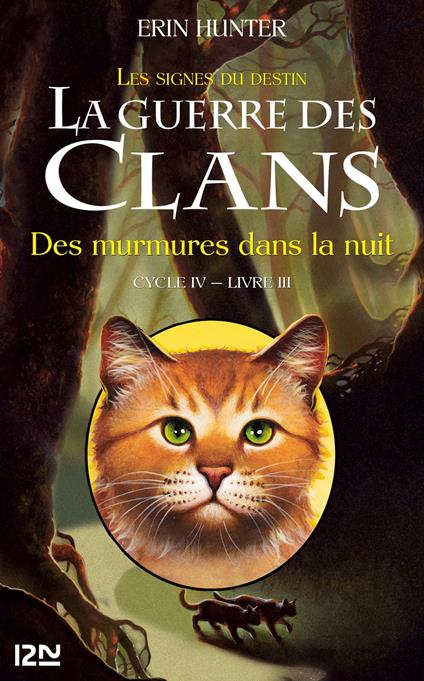 La guerre des Clans IV - tome 3 : Des murmures dans la nuit - Erin Hunter,Aude CARLIER - ebook