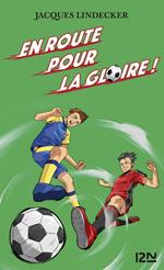 Gagne - tome 1 En route pour la gloire
