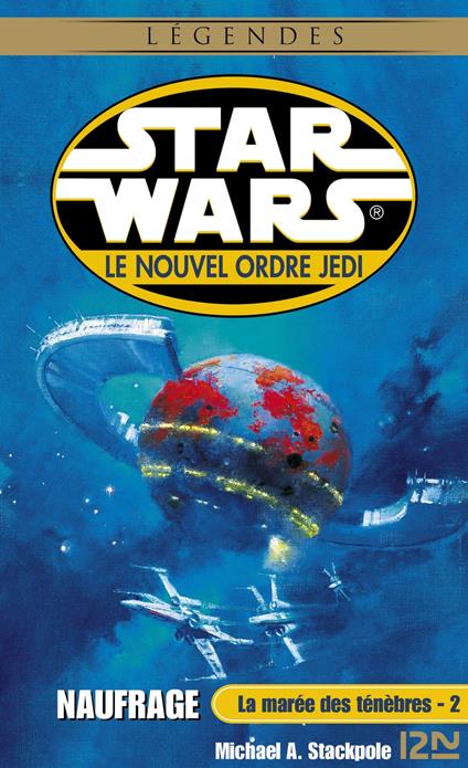 Star Wars - La Marée des ténèbres Tome 2 : Naufrage