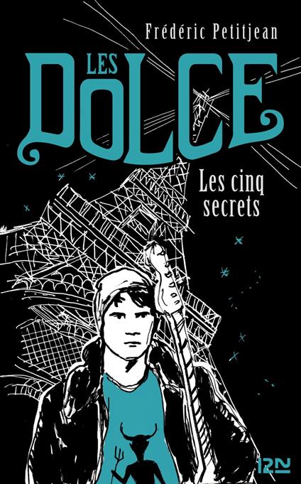 Les Dolce - tome 2 Les cinq secrets - Frédéric PETITJEAN - ebook