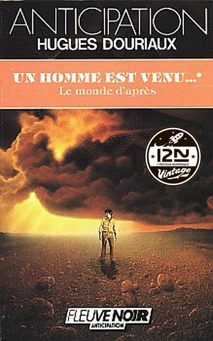 Un homme est venu... - tome 1 Le Monde d'après