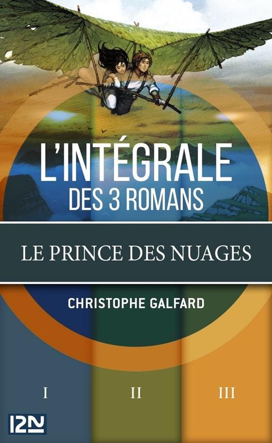 Le prince des Nuages - L'Intégrale - Christophe Galfard,Vincent DUTRAIT - ebook