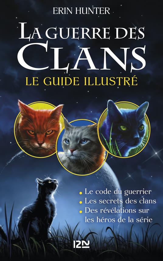 La guerre des Clans - Le guide illustré - Erin Hunter,Aude CARLIER - ebook