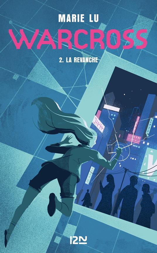 Warcross - tome 2 La revanche - Marie Lu,Guillaume FOURNIER - ebook