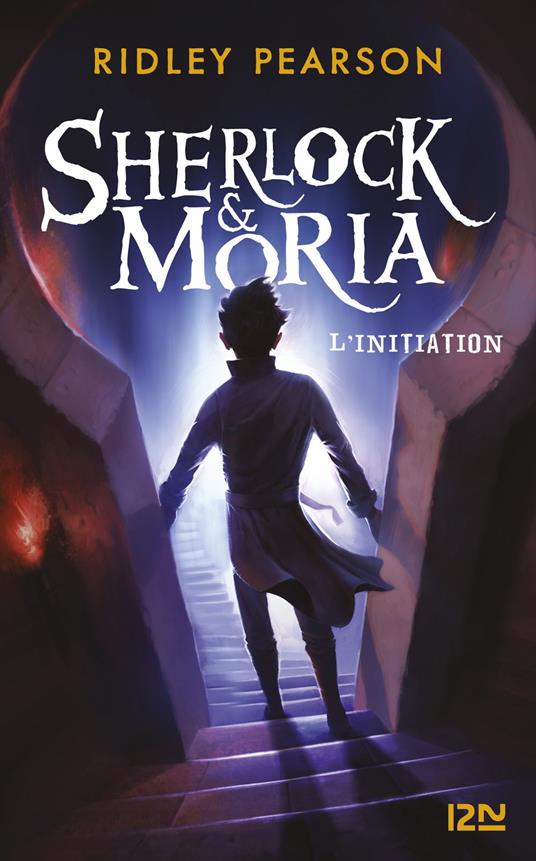 Sherlock & Moria - tome 1 L'initiation - Ridley Pearson,Christophe ROSSON - ebook