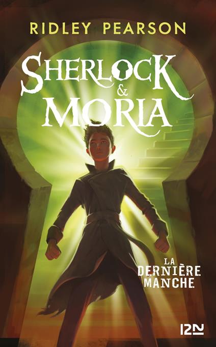 Sherlock & Moria - tome 3 La dernière manche - Ridley Pearson - ebook
