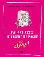 J'ai pas assez d'argent de poche et alors ? - tome 6