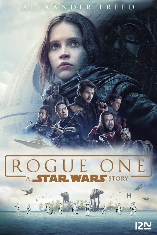 Star Wars - Rogue One : A Star Wars Story