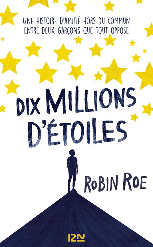 Dix millions d'étoiles - Roe Robin,Caroline Bouet - ebook