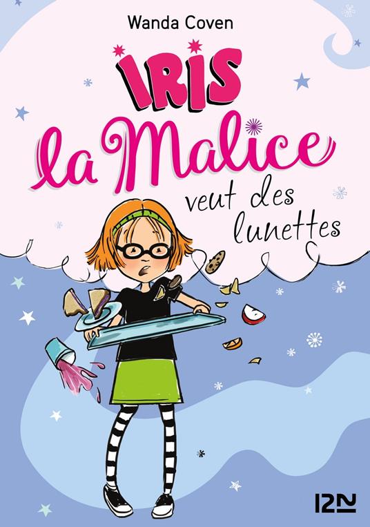Iris la Malice - tome 5 Veut des lunettes - Wanda Coven,Priscilla Burris,Christine BOUCHAREINE - ebook