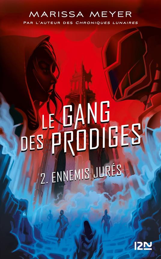 Le gang des prodiges - tome 2 Ennemis jurés - Marissa Meyer,Guillaume FOURNIER - ebook