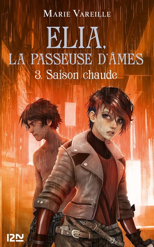 Elia, la passeuse d'âmes - tome 3 Saison chaude - Marie Vareille - ebook