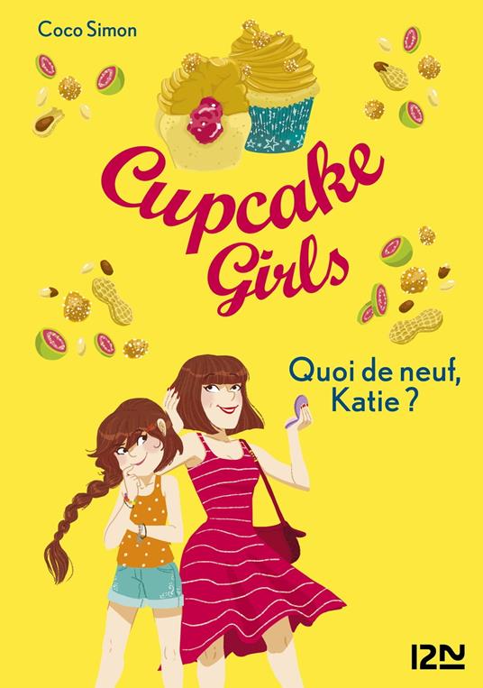 Cupcake Girls - tome 13 Quoi de neuf, Katie ? - Coco Simon,Christine BOUCHAREINE - ebook