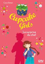 Cupcake Girls - tome 17 La surprise du chef
