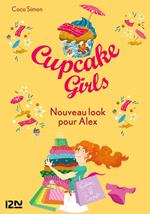 Cupcake Girls - tome 20 Nouveau look pour Alex