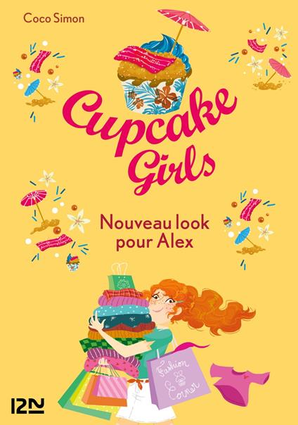 Cupcake Girls - tome 20 Nouveau look pour Alex - Coco Simon,Christine BOUCHAREINE - ebook