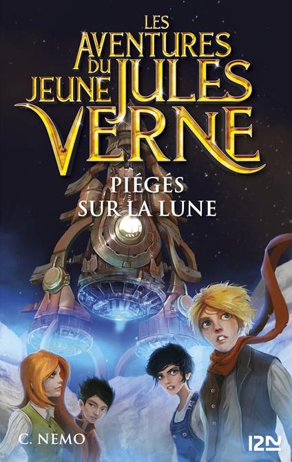 Les aventures du jeune Jules Verne - tome 5 Piégés sur la Lune - Cuca Canals,Miguel GARCIA LOPEZ,Capitaine Nemo,Vanessa CANAVESI - ebook