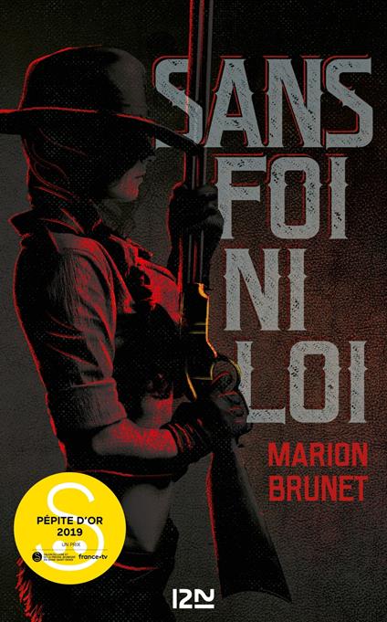 Sans foi ni loi - Marion Brunet - ebook