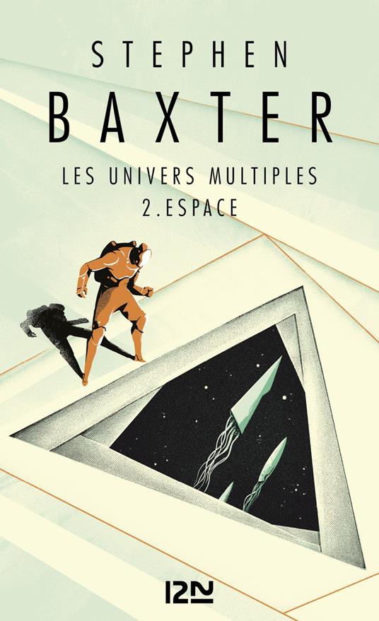Les univers multiples - tome 2 Espace