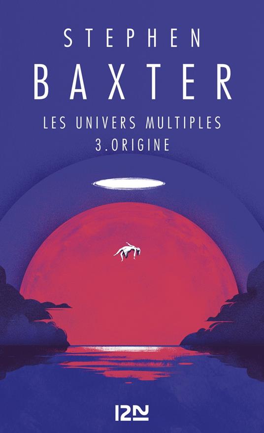 Les univers multiples - tome 3 Origine