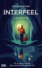 Interfeel - tome 2 Les résistants