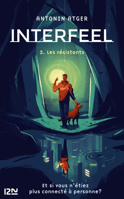 Interfeel - tome 2 Les résistants - Antonin ATGER - ebook