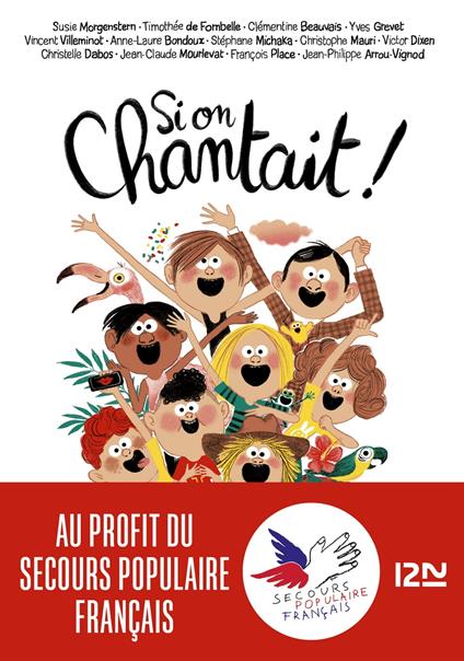 Si on chantait ! - Jean-Philippe Arrou-Vignod,Clémentine Beauvais,Anne-Laure Bondoux,Collectif - ebook